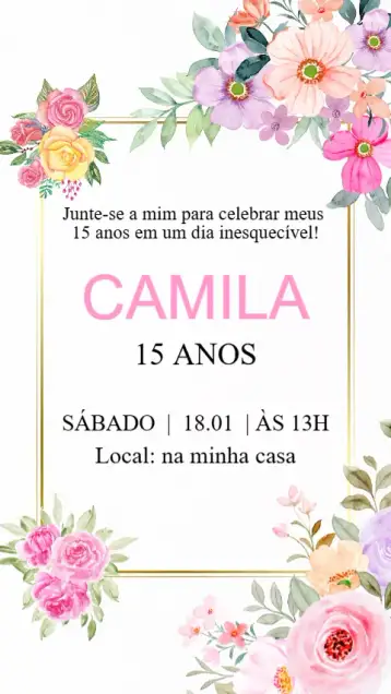 Convite Convite Aniversário 15 Anos Floral para aniversário de 15 anos. – tema 15 anos (floral, romântico, colorido, moderno, elegante, feminino)