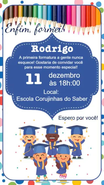 Convite Formatura para formatura infantil, uma celebração de conquistas e alegrias. – tema formatura (colorido, moderno, divertido, escolar, vibrante, alegre)