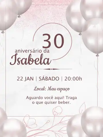 Invitation Rosé 30 – Birthday theme rosé, white, glitter, balloons, modern, elegant