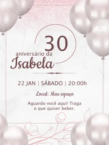 Convite Rosé 30 para 30th birthday female. – tema birthday (rosé, white, glitter, balloons, modern, elegant)
